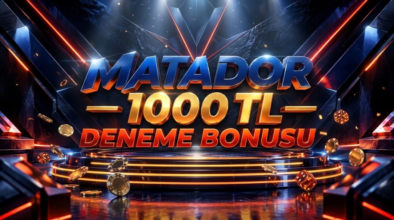 MatadorBet | 1000 TL DENEMEBONUSU