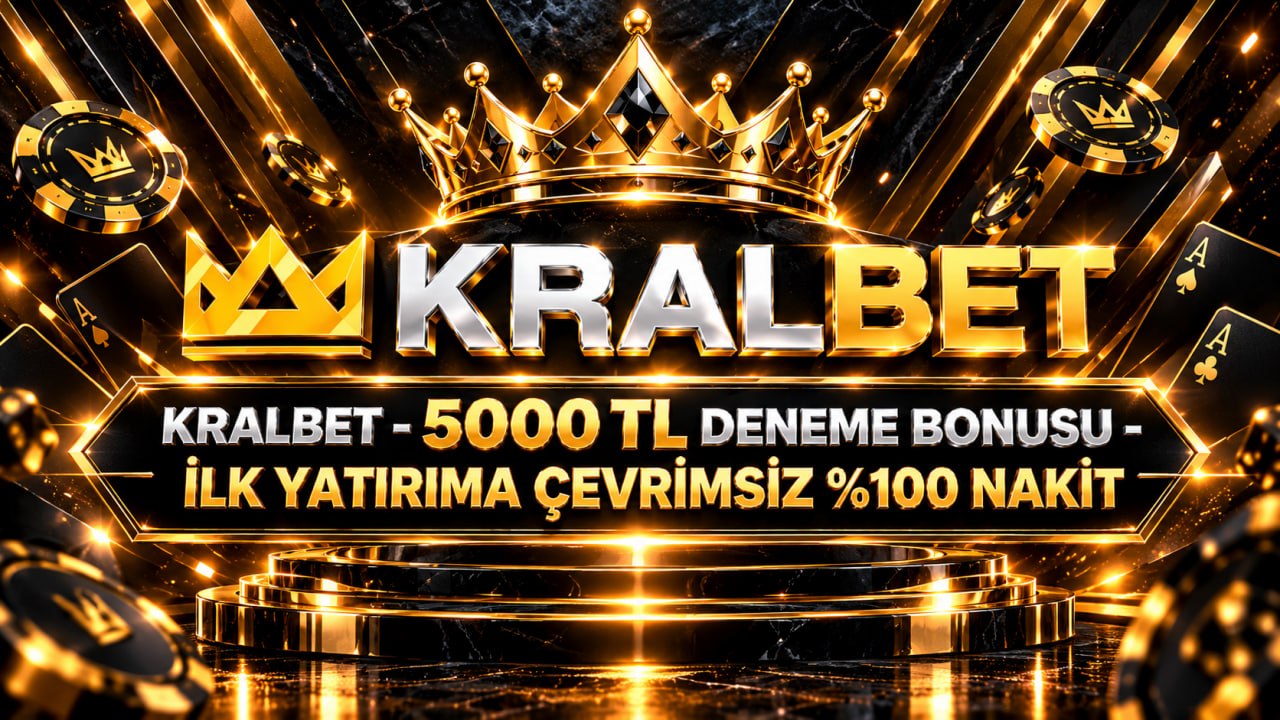 KralBet | 5000 TL DENEME BONUSU İLK YATIRIMA ÇEVRİMSİZ %100 NAKİT